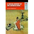 A Social History of the Chinese Book: Books And Literati Culture in Late Imperial China (Understanding China: New Viewpoints on History and Culture)
