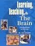 Learning, Teaching, and the Brain: A  Practical Guide for Educators