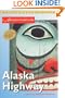The Alaska Highway (Adventure Guide to the Alaska Highway)
