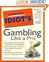The Complete Idiot's Guide to Gambling Like a Pro