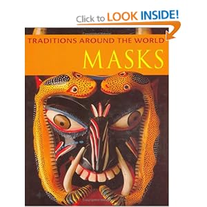 Masks (Traditions Around The World)