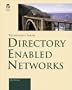 Directory Enabled Networking