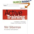 Active Training: A Handbook of Techniques, Designs, Case Examples, and Tips (Active Training Series)
