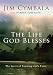 Books : The Life God Blesses: The Secret of Enjoying God's Favor