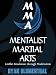Mentalist Martial Arts: Conflict Resolution through Misdirection