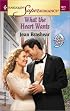 What the Heart Wants: 9 Months Later (Harlequin Superromance No. 1071)