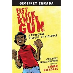 Fist Stick Knife Gun: A Personal History of Violence