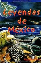 Leyendas Aterradoras de M&eacute;xico (Mexican Terrifying Legends) (Spanish Edition)