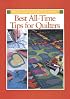 Best All-Time Tips for Quilters