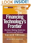 Financing Technology's Frontier: Decision-Making  Models for Investors and Advisors (Wiley Finance)