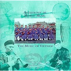 Anthology of World Music: The Music of Vietnam