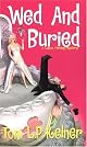 Wed And Buried: A Laura Fleming Mystery