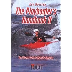The Playboater's Handbook: The Ultimate Guide to Freestyle Kayaking: 2