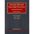 Federal Wealth Transfer Taxation: Cases and Materials (University Casebook Series)