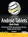 Android Tablets Made Simple: For Motorola XOOM, Samsung Galaxy Tab, Asus, Toshiba and Other Tablets (Made Simple Apress) Android Tablets Made Simple: For Motorola XOOM, Samsung Galaxy Tab, Asus, Toshiba and Other Tablets (Made Simple Apress)
