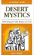 A Retreat With Desert Mystics: Thirsting for the Reign of God