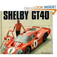 Shelby GT40: The Shelby American Original Color Archives