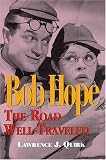 Used : Bob Hope: The Road Well-Traveled: Hardcover