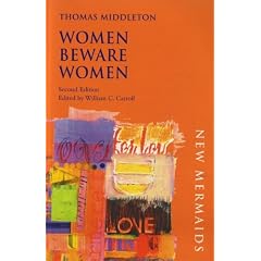 Women Beware Women (New Mermaid Series)