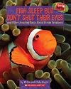 Fish Sleep But Don't Shut Their Eyes - and other amazing facts about ocean creatures(Speedy Facts)
