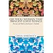 Oh Thou Woman that Bringest Good Tidings: The Life and Work of Katharine C. Bushnell ~ Dana Hardwick