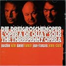 Die Dreigroschenoper (L'Op�ra de Quat' Sous)
