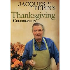 Jacques Pepin - Thanks Giving Celebration [2002]
