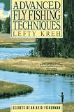 Advanced Fly Fishing Techniques: Secrets of an Avid Fisherman