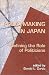 Politicians
and
Policymaking
in
Japan
