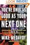 You're Only as Good as Your Next One: 100 Great Films, 100 Good Films, and 100 for Which I Should Be Shot