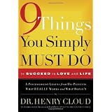 Nine Things You Simply Must Do: To Succeed in Love and Life