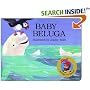 Baby Beluga (Raffi Songs to Read)