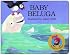 Baby Beluga (Raffi Songs to Read)