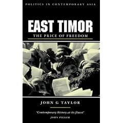 East Timor: The Price of Freedom (Politics in Contemporary Asia)