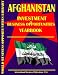 Afghanistan Business & Investment Opportunities Yearbook by Ibp Usa, USA International Business Publications