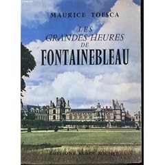 Les grandes heures de Fontainebleau