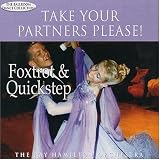 Take Your Partners Please!: Foxtrot & Quickstep