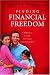 Finding Financial Freedom: A Biblical Guide to Your Independence