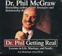 Dr. Phil Getting Real [Lessons in Life, Marriage, and Family] Live Workshop! 4 Cd Set