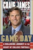 Game Day: A Rollicking Journey to the Heart of College Football