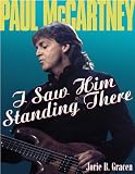 Paul McCartney : I Saw Him Standing There