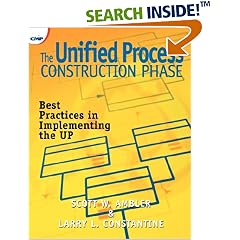 The Unified Process Construction Phase: Best Practices in Implementing the UP