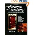Furniture Mouldings: Full Size Sections of Moulded Details on English Furniture from 1574... by E. J. Warne