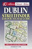 Dublin Streetfinder Colour Atlas and Guide (Streetfinder)