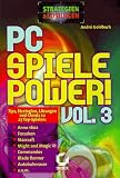 PC Spiele Power 3. Tips, Strategien, Loesungen und Cheats zu 27 Top- Spielen