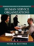 Achieving Excellence in the Management of Human Service Organizations
