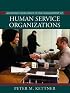 Achieving Excellence in the Management of Human Service Organizations