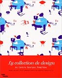 La collection de design du Centre Georges Pompidou