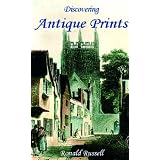 Discovering Antique Prints (Shire Discovering) by Ronald Russell