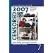 Censored 2007: The Top 25 Censored Stories (Censored: The News That Didn't Make the News)